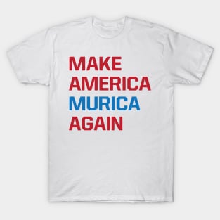 Make America Murica Again T-Shirt